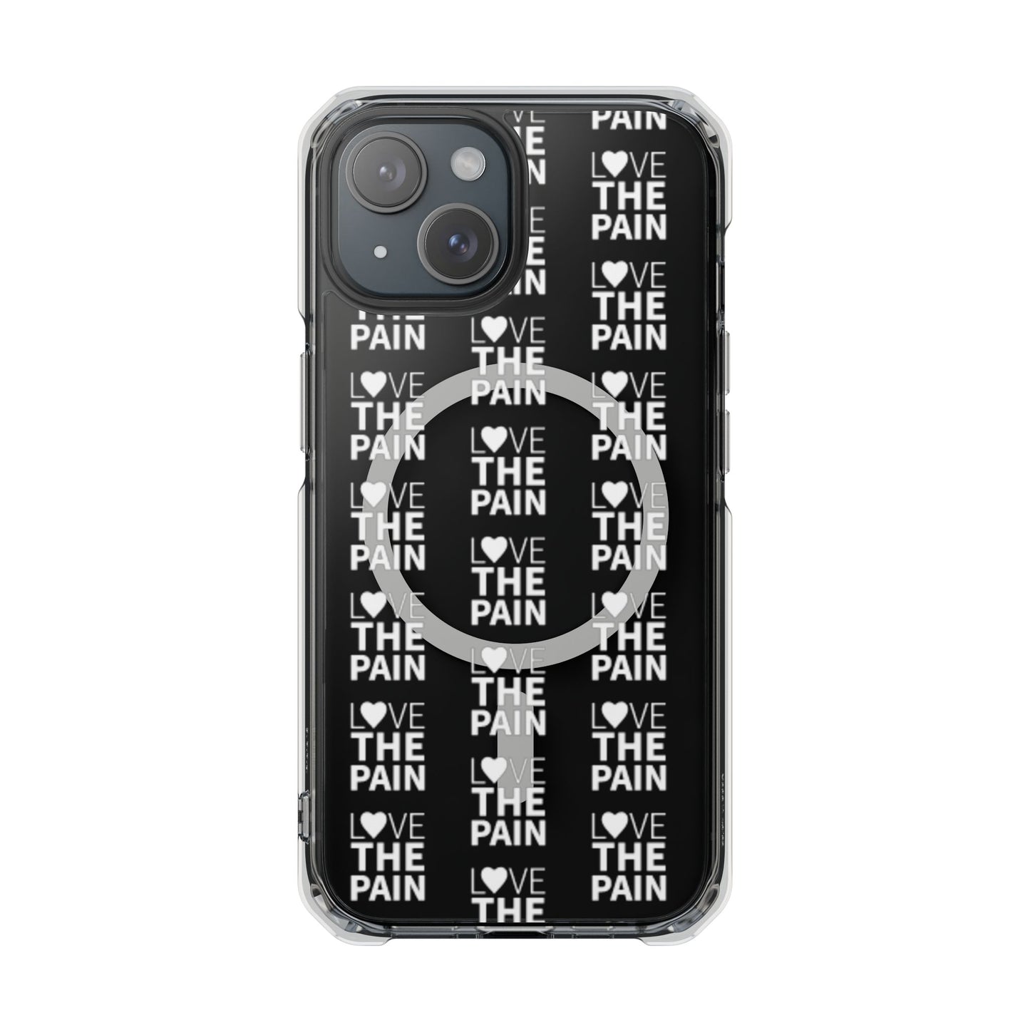 Love the Pain Magnetic Clear Impact Case - Stylish Protection for Your Phone