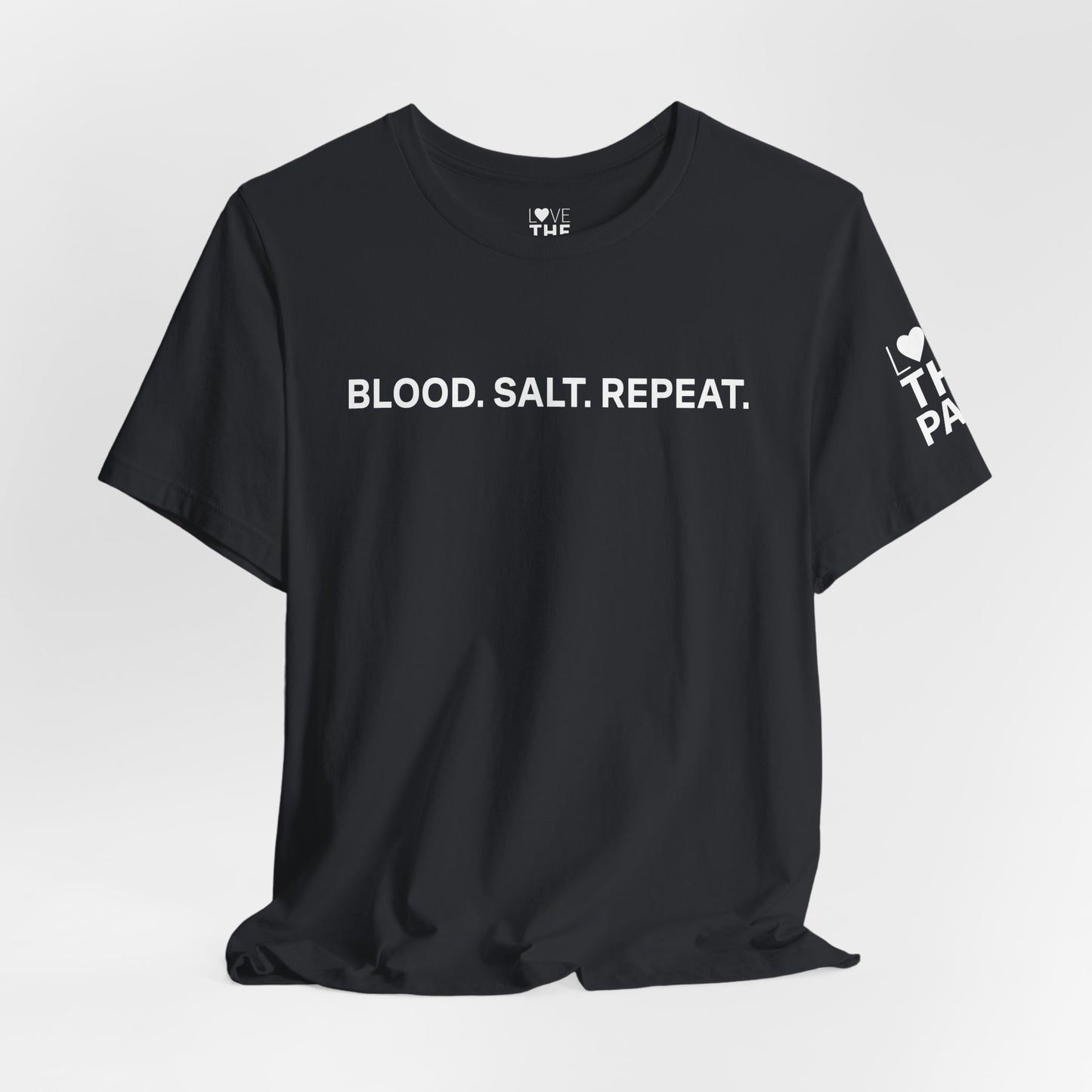 Motivational Fitness Tee - "Blood. Salt. Repeat." Unisex Jersey Short Sleeve Shirt