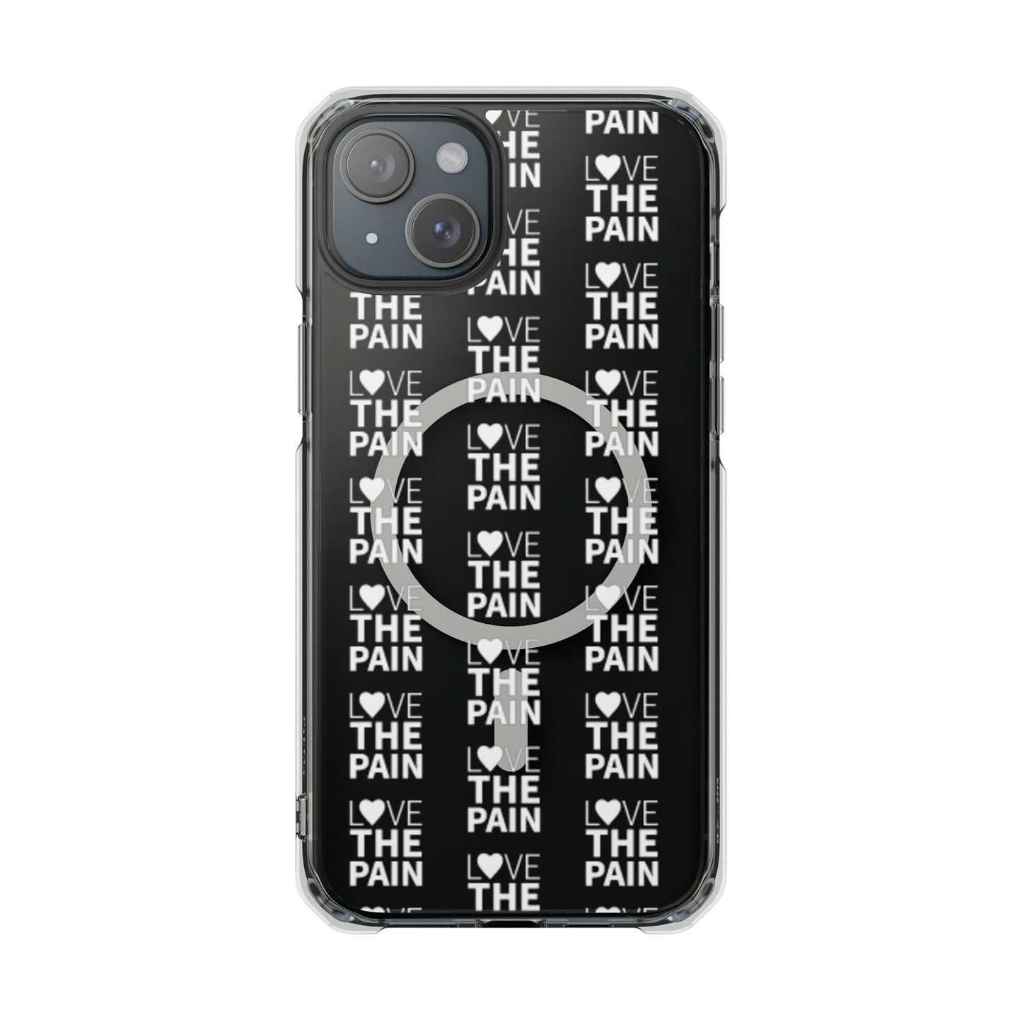 Love the Pain Magnetic Clear Impact Case - Stylish Protection for Your Phone