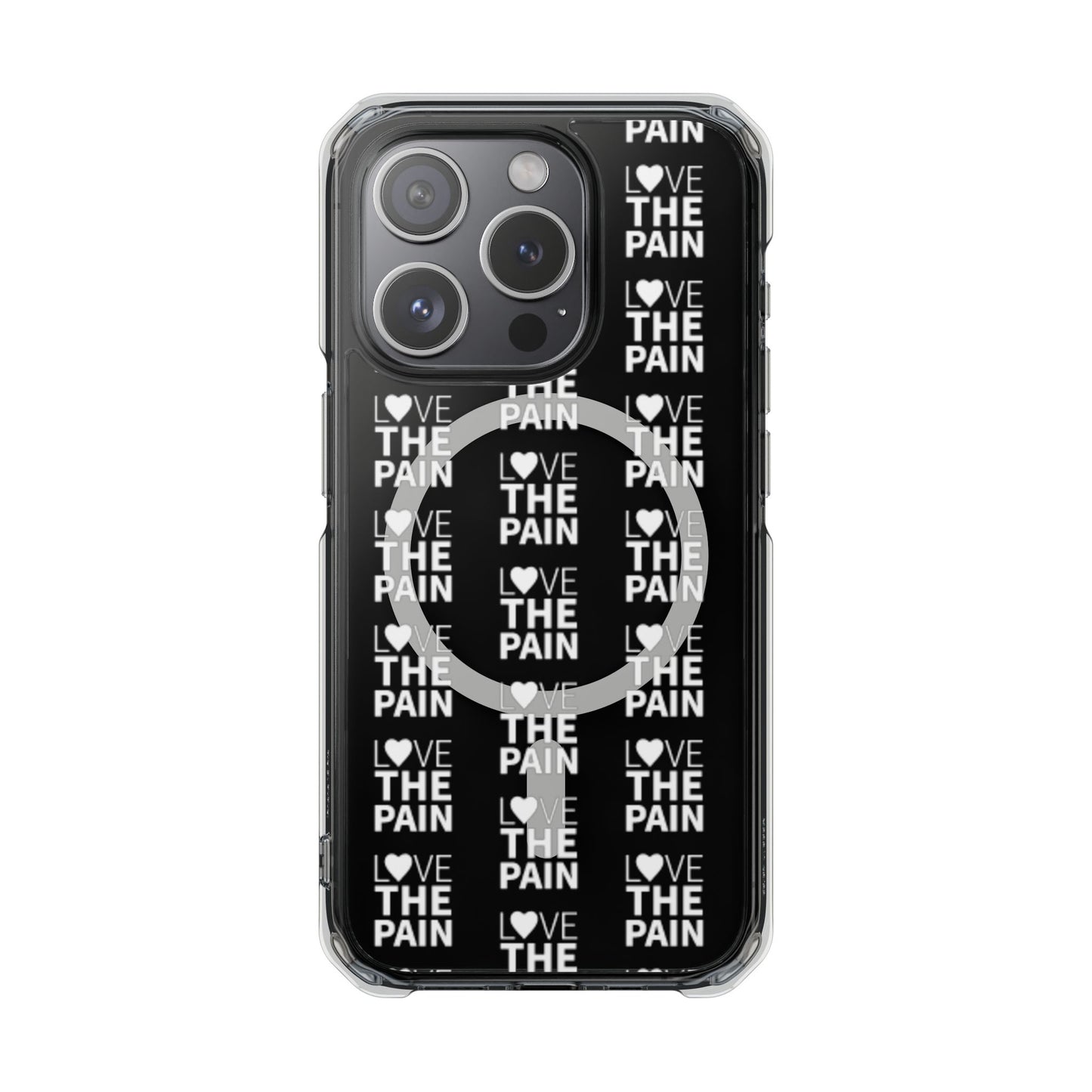 Love the Pain Magnetic Clear Impact Case - Stylish Protection for Your Phone