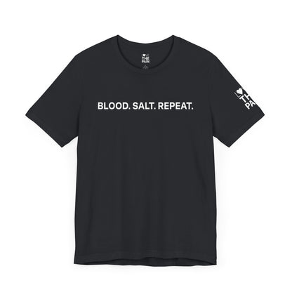Motivational Fitness Tee - "Blood. Salt. Repeat." Unisex Jersey Short Sleeve Shirt