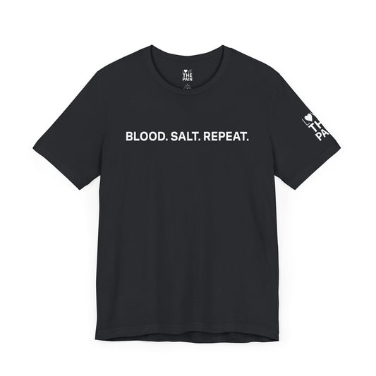 Motivational Fitness Tee - "Blood. Salt. Repeat." Unisex Jersey Short Sleeve Shirt