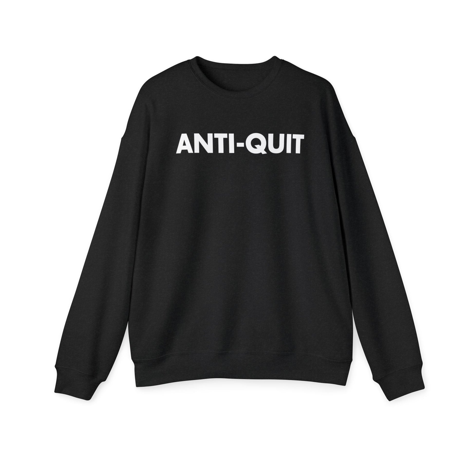 Anti-Quit Unisex Drop Shoulder Sweatshirt