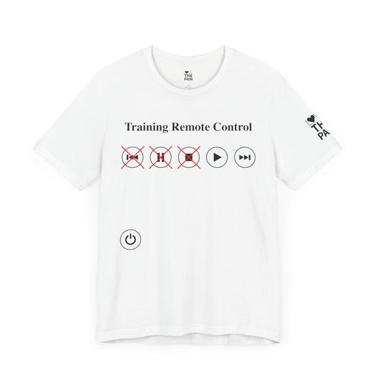 Training Remote Control Unisex T-Shirt - Fun & Quirky Gift