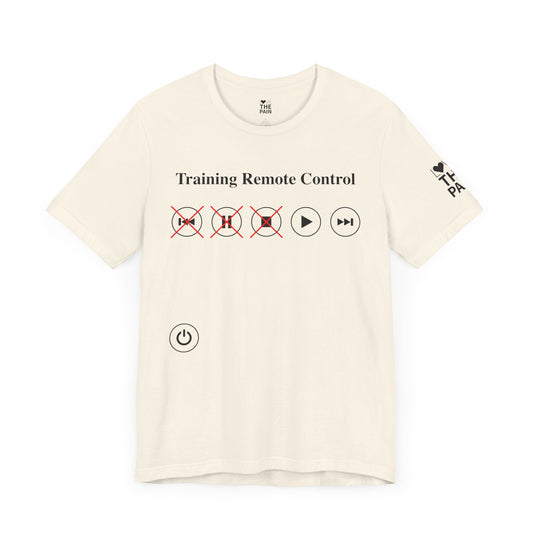 Training Remote Control Unisex T-Shirt - Fun & Quirky Gift