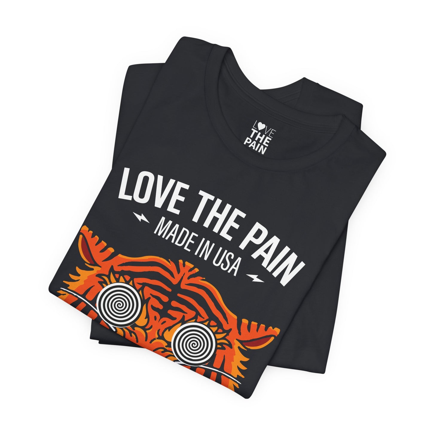 Love the Pain Unisex Tee - Graphic Tiger Design, Bold Statement Shirt