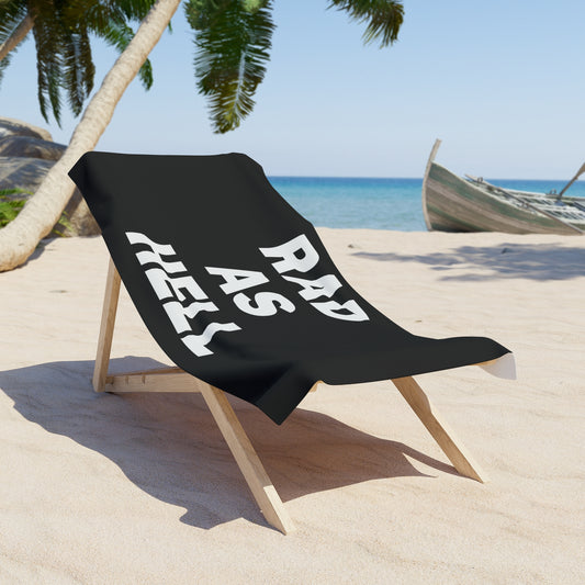 Rad as Hell Beach or Pool Towel – Bold & Fun Summer Accessory