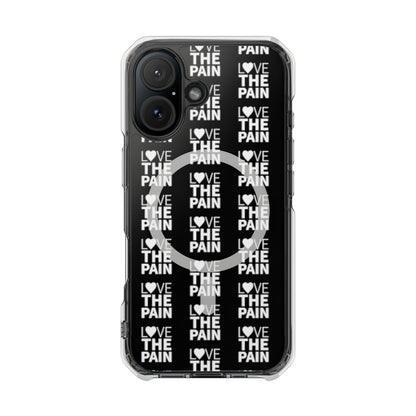 Love the Pain Magnetic Clear Impact Case - Stylish Protection for Your Phone