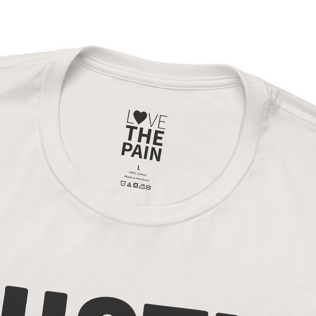 Hustle Hard Unisex Motivational Tee