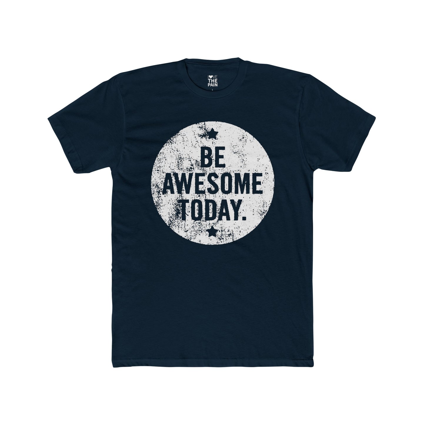 Inspirational Unisex Cotton Crew Tee - "Be Awesome Today"