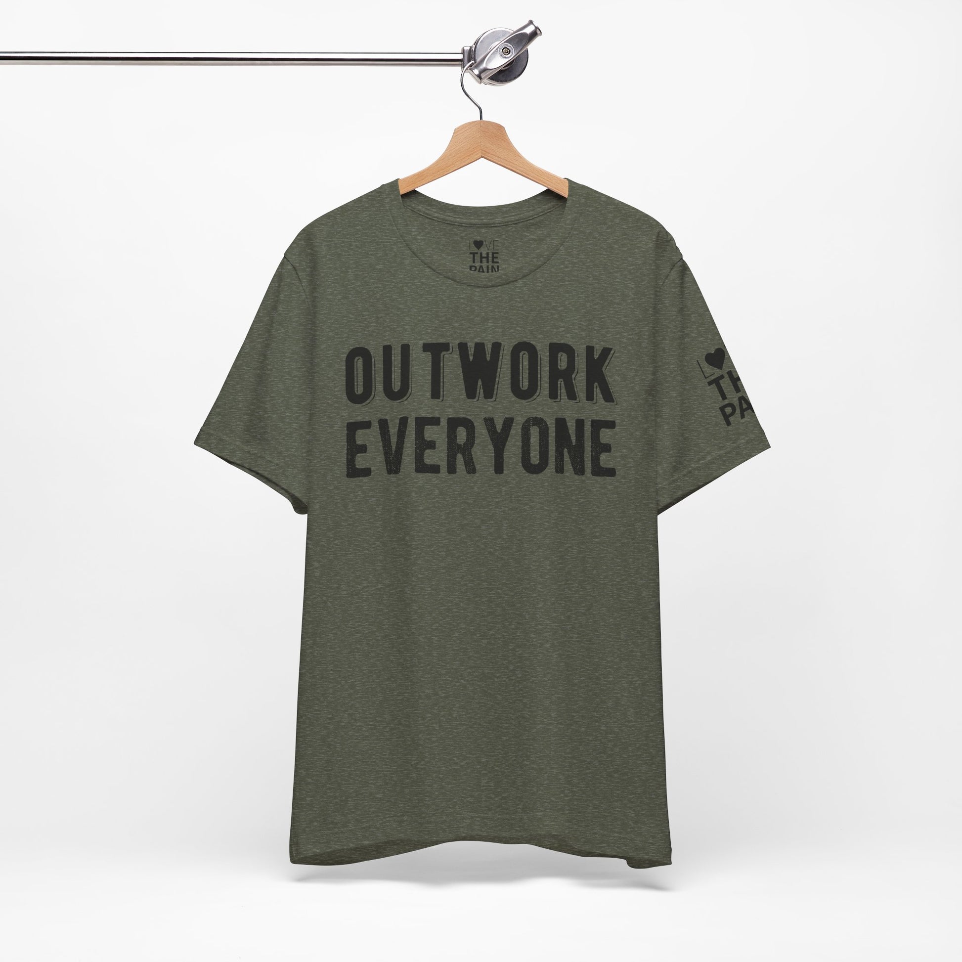'Outwork Everyone' Tee- Motivational Shirt for those who know how to Huscle