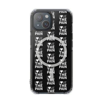 Love the Pain Magnetic Clear Impact Case - Stylish Protection for Your Phone