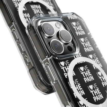 Love the Pain Magnetic Clear Impact Case - Stylish Protection for Your Phone