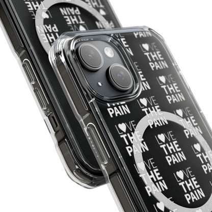 Love the Pain Magnetic Clear Impact Case - Stylish Protection for Your Phone
