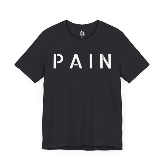 Unisex Short Sleeve Tee - 'PAIN' Graphic T-Shirt for Everyday Wear