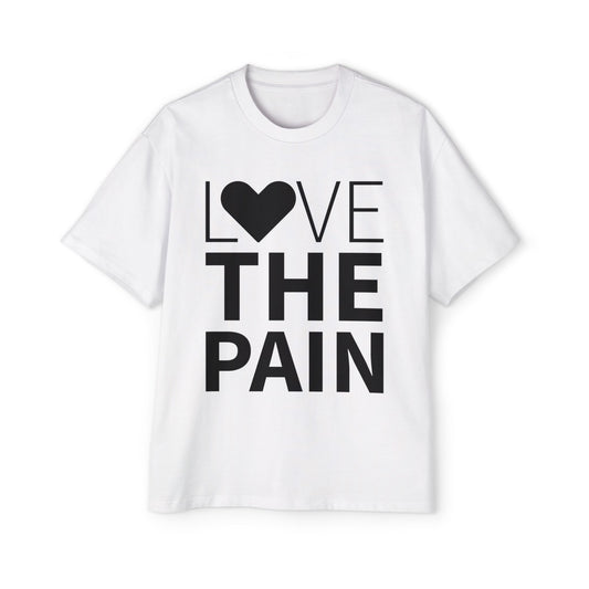 Men's Oversized Tee - 'Love the Pain'