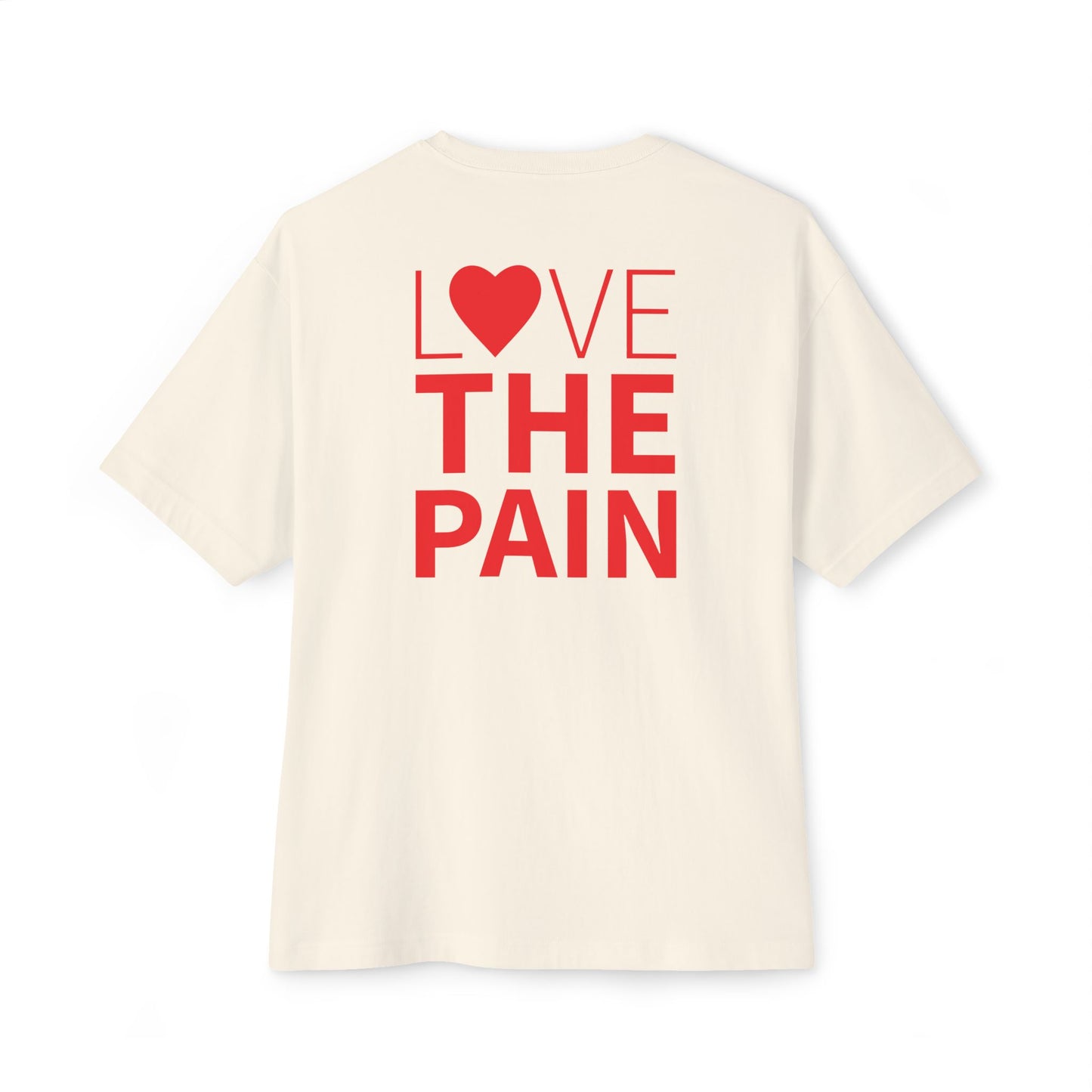 Unisex Oversized Boxy Tee - "Love the Pain" Red Graphic Tee