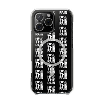 Love the Pain Magnetic Clear Impact Case - Stylish Protection for Your Phone