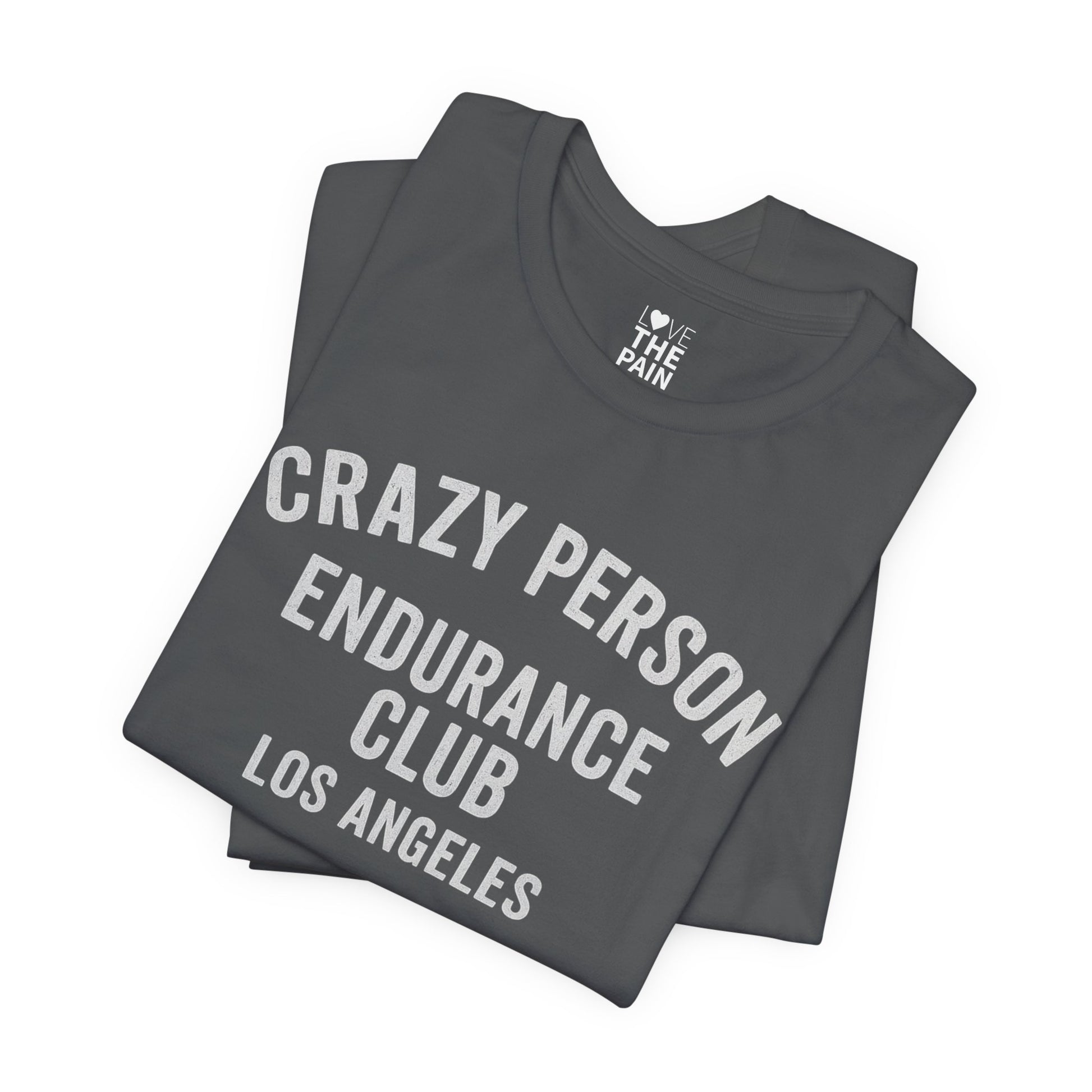 Crazy Person Endurance Club Unisex  Sleeve Tee