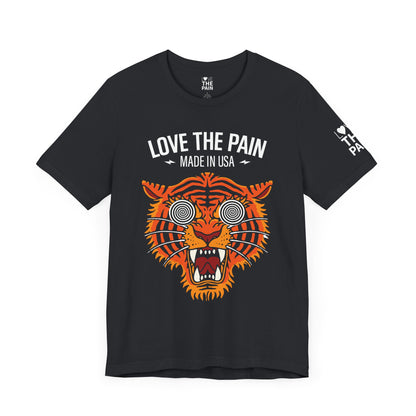 Love the Pain Unisex Tee - Graphic Tiger Design, Bold Statement Shirt
