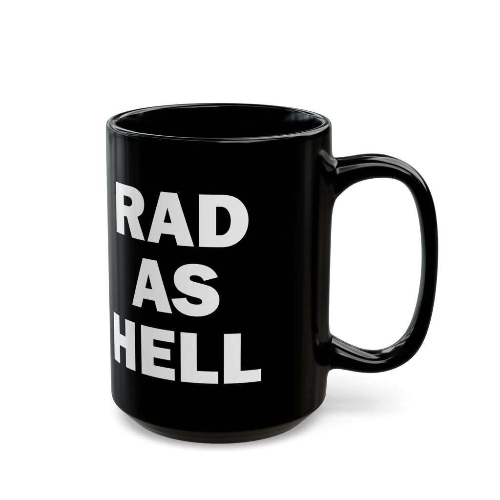 Rad As Hell Black Coffee Mug - Perfect Gift for Coffee Lovers