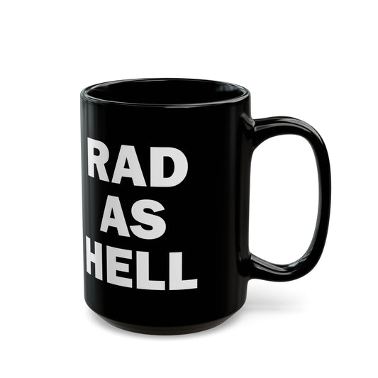 Rad As Hell Black Coffee Mug - Perfect Gift for Coffee Lovers