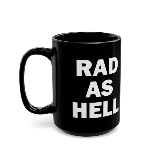 Rad As Hell Black Coffee Mug - Perfect Gift for Coffee Lovers