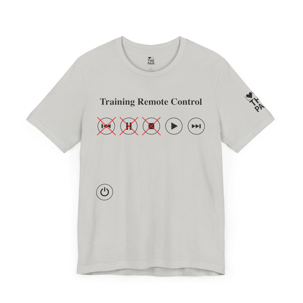 Training Remote Control Unisex T-Shirt - Fun & Quirky Gift