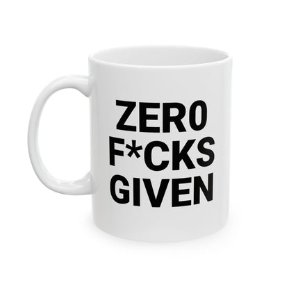 Zero F*cks Given Ceramic Mug - Perfect Gift for Coffee Lovers