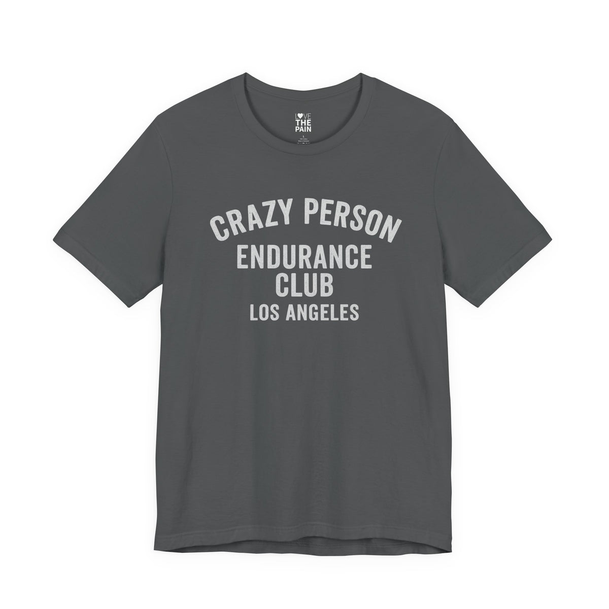 Crazy Person Endurance Club Unisex  Sleeve Tee
