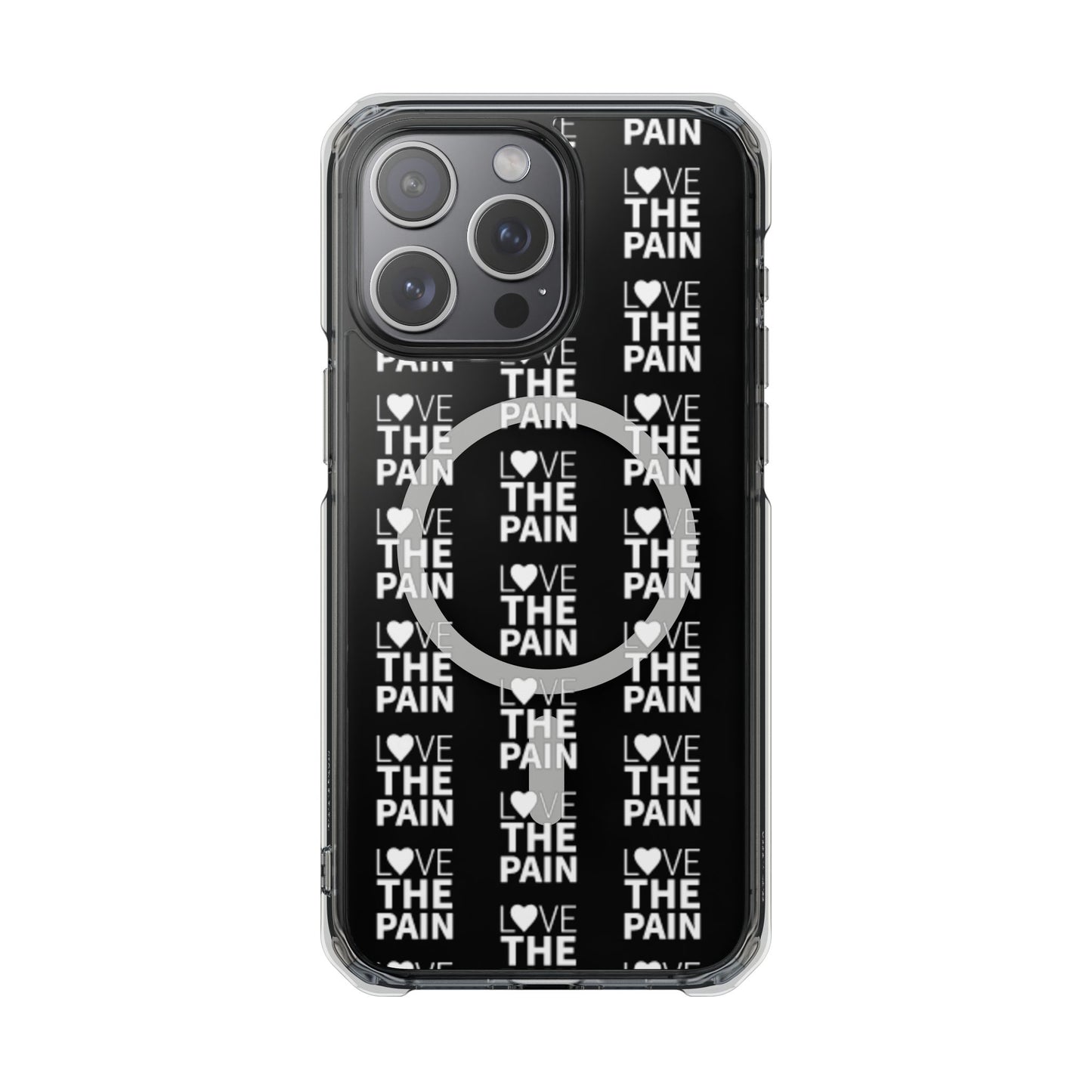 Love the Pain Magnetic Clear Impact Case - Stylish Protection for Your Phone